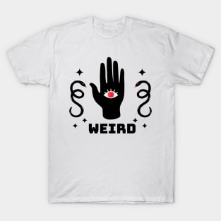 Be Weird T-Shirt